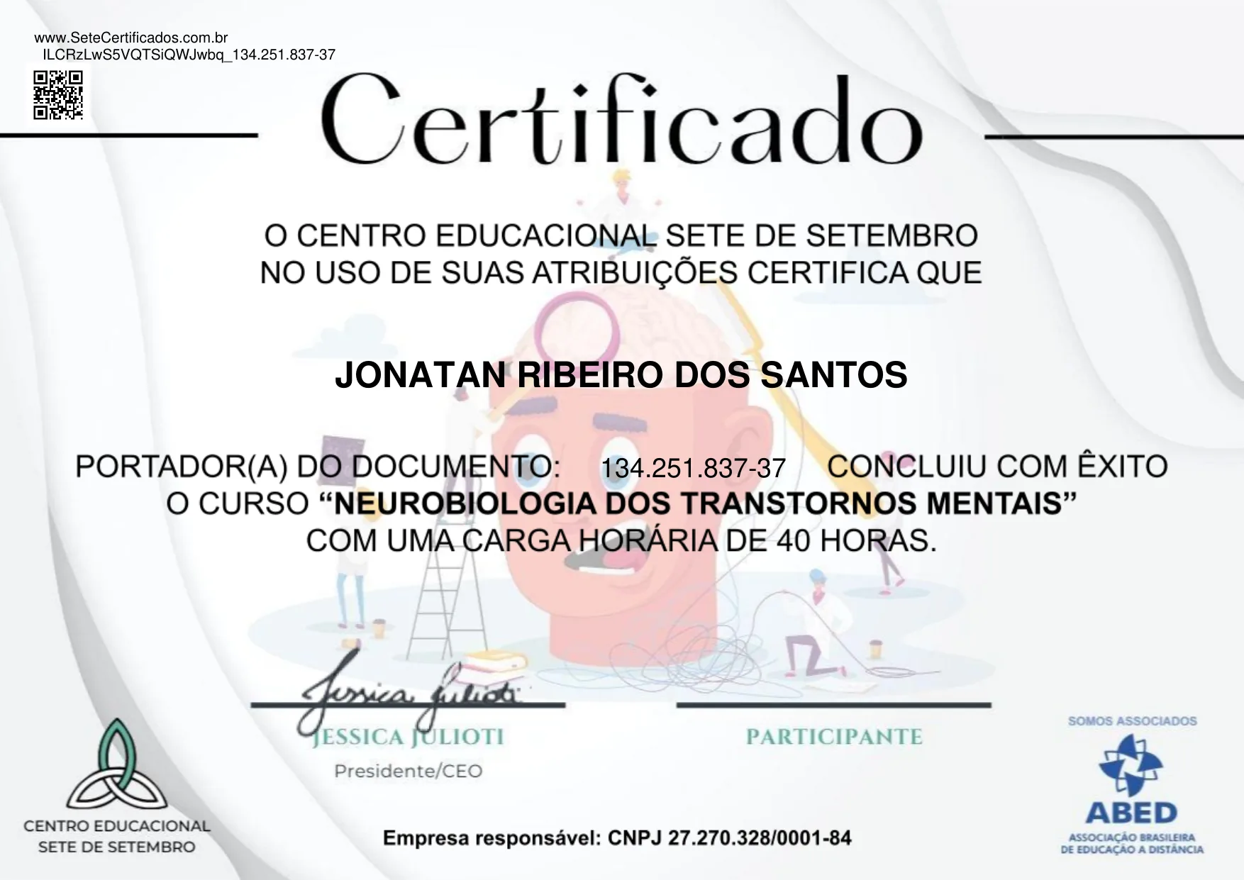 Sete de Setembro – Neurobiologia dos Transtornos Mentais